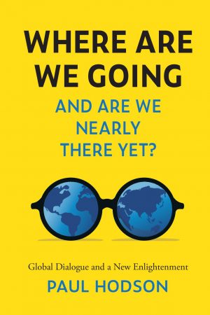 Where are we Going and are we Nearly There Yet?